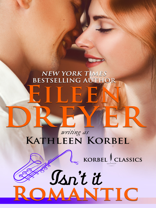 Title details for Isn't It Romantic? by Eileen Dreyer - Available